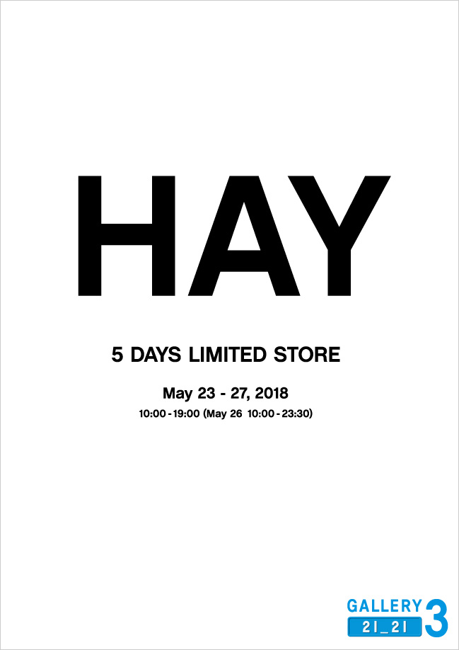 HAY 5 DAYS LIMITED STORE